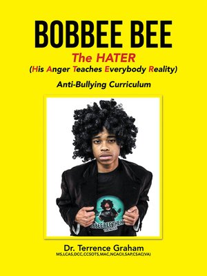cover image of Bobbee Bee   the Hater (His Anger Teaches Everybody Reality)